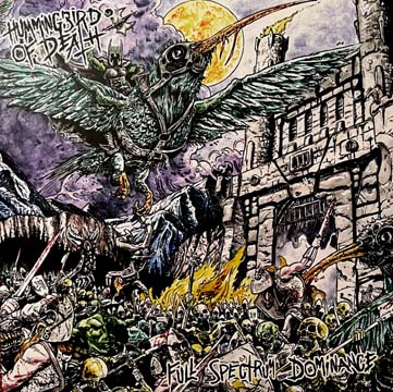 HUMMINGBIRD OF DEATH "Full Spectrum Dominance" LP (TLAL)